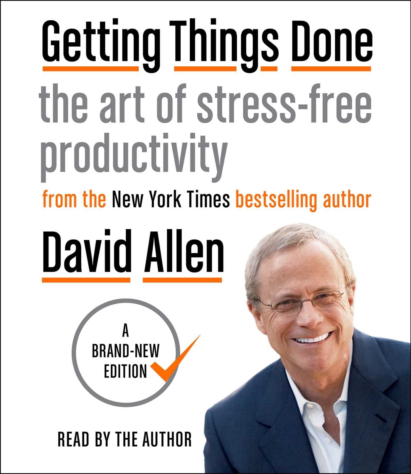 Getting things Done by David Allen by David Allen