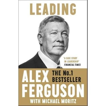 Leading by Alex Ferguson