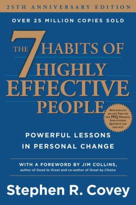 The 7 Habits of Highly Effective People by Stephen Covey